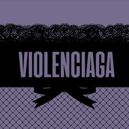 Violenciaga