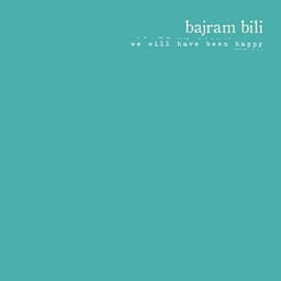 We Will Have Been Happy