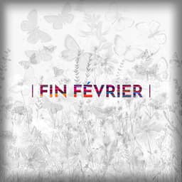 Fin février