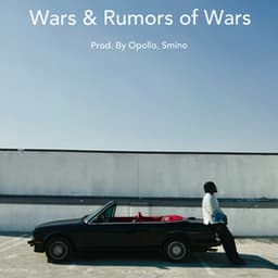 Wars & Rumors of Wars (Freestyle)