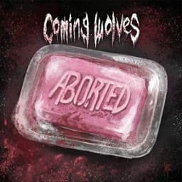 Aborted - Coming Wolves