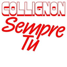 Sempre Tu - COLLIGNON