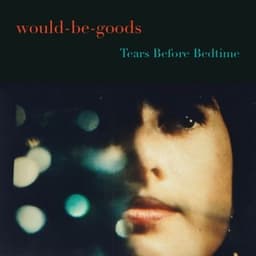 Tears for Leda - Would-Be-Goods