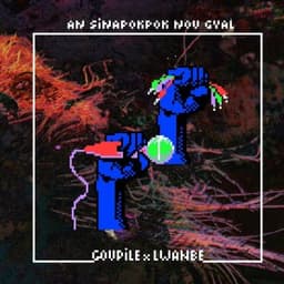 an sinapokpok nou gyal - Goupile & LWANBE